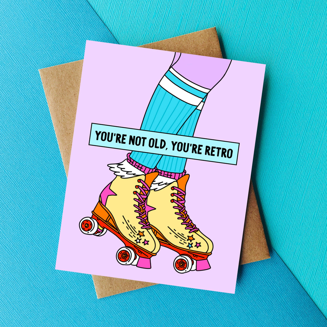 You're Retro / Nostalgic Funny Greeting Card